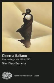 Cinema italiano. Una storia grande 1905-2023