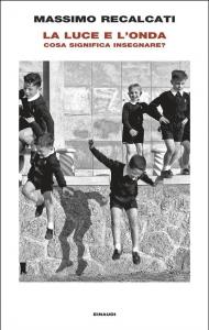 La luce e l'onda. Cosa significa insegnare?