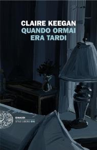 Quando ormai era tardi