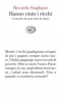 Hanno vinto i ricchi. Cronache da una lotta di classe