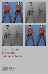 Il seriale. Un’indagine filosofica
