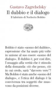 Il dubbio e il dialogo. Il labirinto di Norberto Bobbio