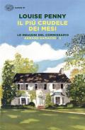 Il più crudele dei mesi. Le indagini del commissario Armand Gamache. Vol. 3