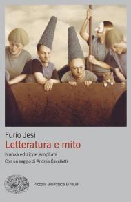 Letteratura e mito. Nuova ediz.