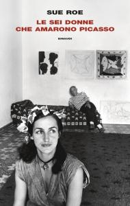 Le sei donne che amarono Picasso