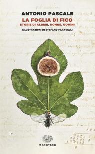 La foglia di fico. Storie di alberi, donne, uomini