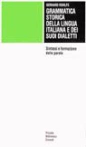 Grammatica storica della lingua italiana e dei suoi dialetti. 3.Sintassi e formazione delle parole
