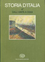 Storia d'Italia. Vol. 4\2: Dall'Unità a oggi. La cultura.