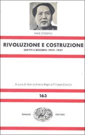 Rivoluzione e costruzione. Scritti e discorsi (1949-1957)