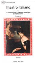 Il teatro italiano. Vol. 5\1: La commedia e il dramma borghese dell'ottocento (1).