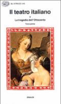 Il teatro italiano. Vol. 5\2: La tragedia dell'ottocento (1).