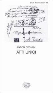 Atti unici (Collezione di teatro Vol. 262)