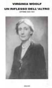 Un riflesso dell'altro. Lettere 1929-1931