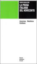 La prosa italiana del Novecento. Umorismo, metafisica, grottesco