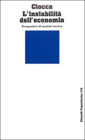 L'instabilità dell'economia. Prospettive di analisi storica