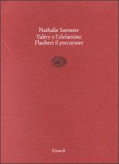 Paul Valéry e l'elefantino-Flaubert il precursore