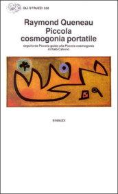 Piccola Cosmogonia Portatile Seguita Da Piccola Guida Alla Piccola Cosmogonia Di Italo Calvino