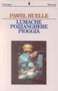 Lumache, pozzanghere, pioggia. Racconti per il periodo del trasloco