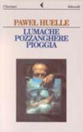 Lumache, pozzanghere, pioggia. Racconti per il periodo del trasloco