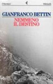 Nemmeno il destino