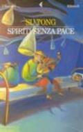 Spiriti senza pace