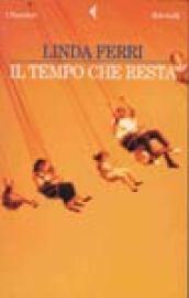 Tempo che resta (Il)