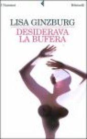 Desiderava la bufera