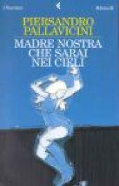 Madre nostra che sarai nei cieli