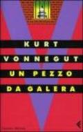 Un pezzo da galera