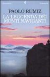 La Leggenda Dei Monti Naviganti (Italian Edition) (I narratori)