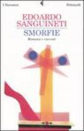 Smorfie. Romanzi e racconti