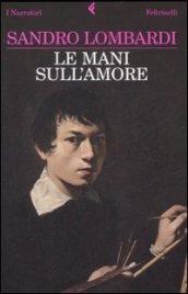 Mani sull'amore (Le)