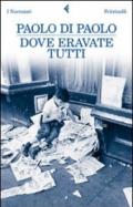 Dove eravate tutti