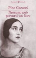 Nessuno può portarti un fiore