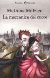 Meccanica del cuore (La)