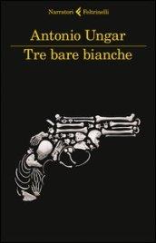 Tre bare bianche