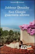 San Giorgio guardava altrove