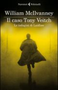 Il caso Tony Veitch. Le indagini di Laidlaw