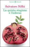 La quinta stagione è l'inferno (I narratori)