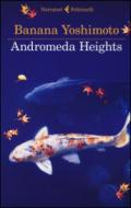 Andromeda Heights. Il Regno I