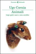 Animali (topi gatti cani e mia sorella)