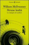 Strane lealtà. Le indagini di Laidlaw