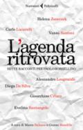 L'agenda ritrovata. Sette racconti per Paolo Borsellino