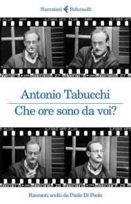 Che ore sono da voi? Racconti scelti da Paolo Di Paolo