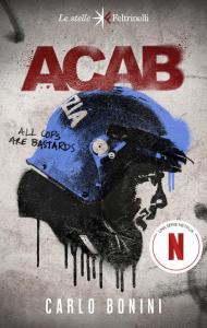 ACAB. All cops are bastards. Nuova ediz.