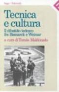 Tecnica e cultura. Il dibattito tedesco fra Bismark e Weimar