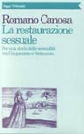 La restaurazione sessuale. Per una storia della sessualità tra Cinquecento e Settecento