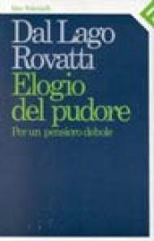 Elogio del pudore. Per un pensiero debole