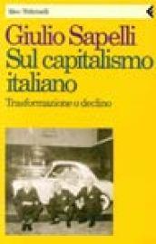 Sul capitalismo italiano. Trasformazione o declino