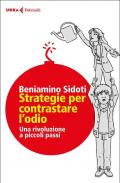 Strategie per contrastare l'odio. Una rivoluzione a piccoli passi